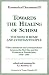 Book Towards the Healing of Schism: The Sees of Rome and Constantinople, Ecumenical Documents III, 1987 (Ecumenical Documents Series)
