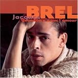 Eigenschaften Jacques Brel  / Quand on N'a Que l'Amour