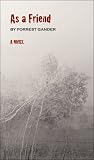 As a Friend: A Novel