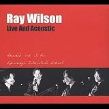 Review Ray Wilson  / Live and Acoustic