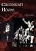 Cincinnati Hoops (OH) (Images Of Sports)