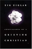 Confessions of a Grieving Christian
