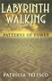 Labyrinth Walking: Patterns of Power