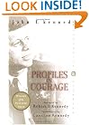 Profiles in Courage (Perennial Classics)