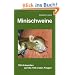 Minischweine: 100 Antworten auf die 100 ersten Fragen
