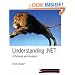 Understanding .NET: A Tutorial and Analysis (Independent Technology Guides)