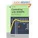 Controlling with SIMATIC: Practice Book for SIMATIC S7 and SIMATIC PCS7 Control Systems