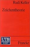 Zeichentheorie: Zu einer Theorie semiotischen Wissens
