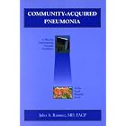 Community-Acquired Pneumonia: A Plan for Implementing National Guidelines at the Local... by  Julio A., M.D. Ramirez