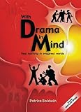 With drama in mind : real learning in imagined worlds