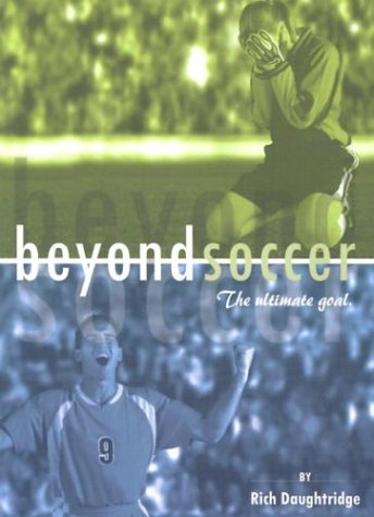 beyond soccer the ultimate goal