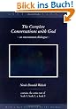 The Complete Conversations With God (Rough Cut)