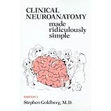 clinical neuroanatomy made ridiculously simple medmaster series 2000 edition