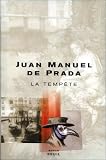 Temp&ecirc;te (la) - Juan Manuel De Prada