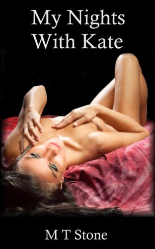 My Nights With Kate (Jack Ryker) by M T Stone
