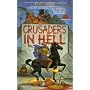 CRUSADERS IN HELL (Heroes in Hell Series)