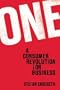 ONE: A Consumer Revolution for Business