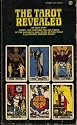 The Tarot Revealed: A Modern Guide to Reading the Tarot Cards