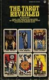 The Tarot Revealed: A Modern Guide to Reading the Tarot Cards