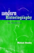 Modern Historiography: An Introduction