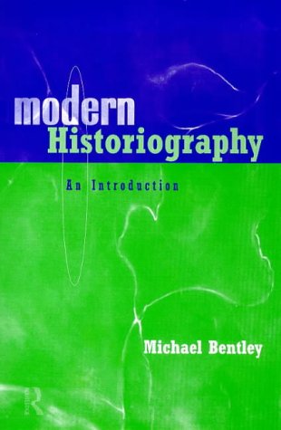 Modern Historiography: An Introduction