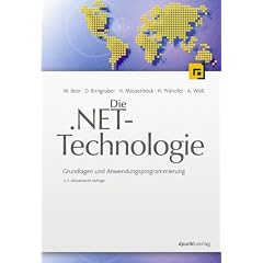 Die .NET-Technologie. Grundlagen und Anwendungsprogrammierung (Gebundene Ausgabe)