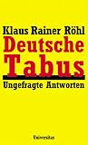 Deutsche Tabus - Klaus Rainer R&ouml;hl