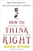 Book How to Think Right: Rants from a Christian Conservative Comedian
