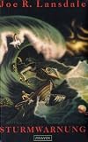 Sturmwarnung - Joe R. Lansdale, Hannes Riffel