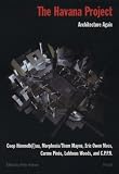The Havana Project: Architecture Again (Architecture and Design)