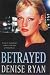 Betrayed