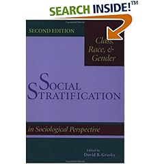 Social Stratification: Class, Race, and Gender in Sociological Perspective