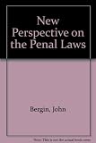 New perspectives on the penal laws