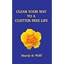 Clear Your Way to a Clutter Free Life