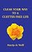 Clear Your Way to a Clutter Free Life