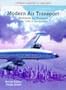 Modern Air Transport: Worldwide Air Transport from 1945 to the Present (Putnam History of Aircraft)
