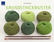 Grundstrickmuster: 265 Strickanregungen