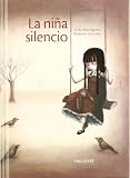 La nina silencio  / The Silence-Girl (Minialbum) (Spanish Edition)