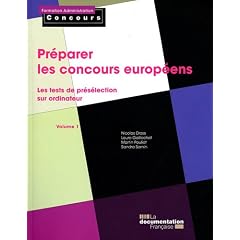 Pr�parer les concours europ�ens, tome 1 : Les �preuves de pr�selection sur ordinateur
