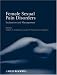 Female Sexual Pain Disorders: Evaluation and Management