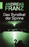 Das Syndikat der Spinne - Andreas Franz
