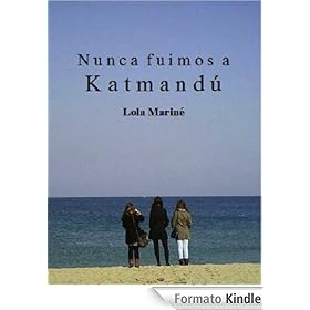 Nunca fuimos a Katmand�