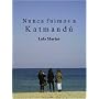 Nunca fuimos a Katmand� de Lola Marin�
