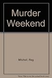 Murder weekend