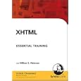 XHTML Essential Training by William E. Weinman