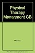 Physical therapy management