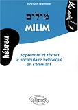 Milim : Apprendre et réviser le vocabulaire hébraïque en s amusant