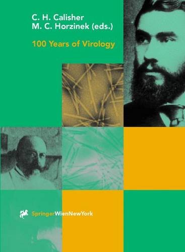 100 Years of Virology: The Birth and Growth of a Discipline (Archives of Virology. Supplementa)