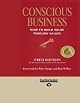 Conscious Business: How to Build Value Through Values