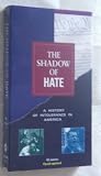 The Shadow of Hate: A History of Intolerance in America